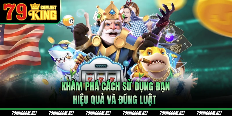 Khám phá cách sử dụng đạn hiệu quả và đúng luật 