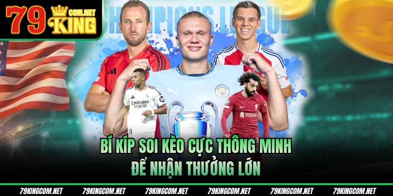 Bí kíp soi kèo cực thông minh để nhận thưởng lớn