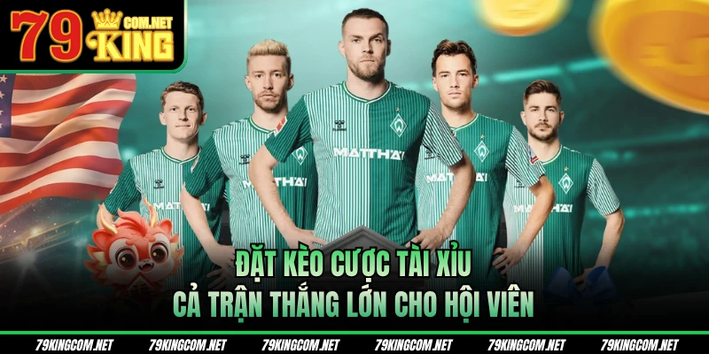Đặt kèo cược tài xỉu cả trận thắng lớn cho hội viên