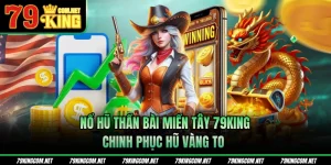 Nổ hũ thần bài miền Tây