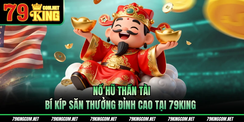 Nổ hũ Thần Tài