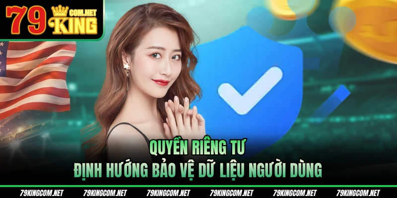 Quyền riêng tư định hướng bảo vệ dữ liệu người dùng